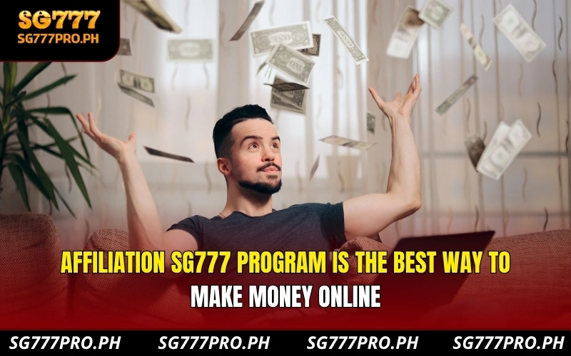 affiliation-sg777-program-is-the-best-way-to-make-money-online