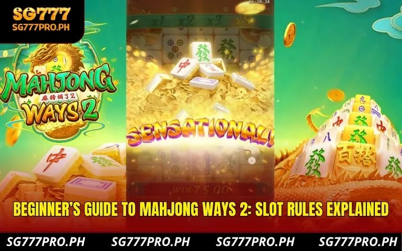 beginner’s-guide-to-mahjong-ways-2-slot-rules-explained