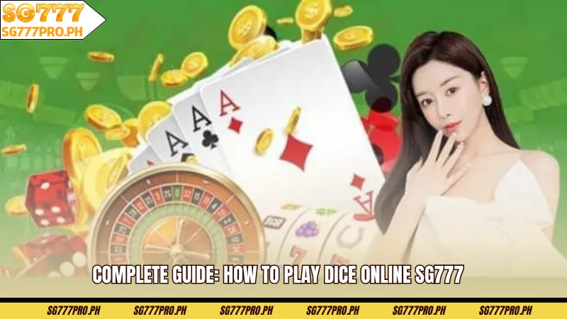 complete-guide-how-to-play-dice-online-sg777