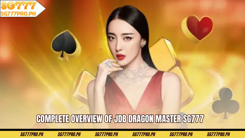 complete-overview-of-jdb-dragon-master-sg777