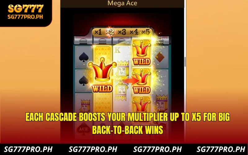 each-cascade-boosts-your-multiplier-up-to-x5-for-big-back-to-back-wins-mega-ace