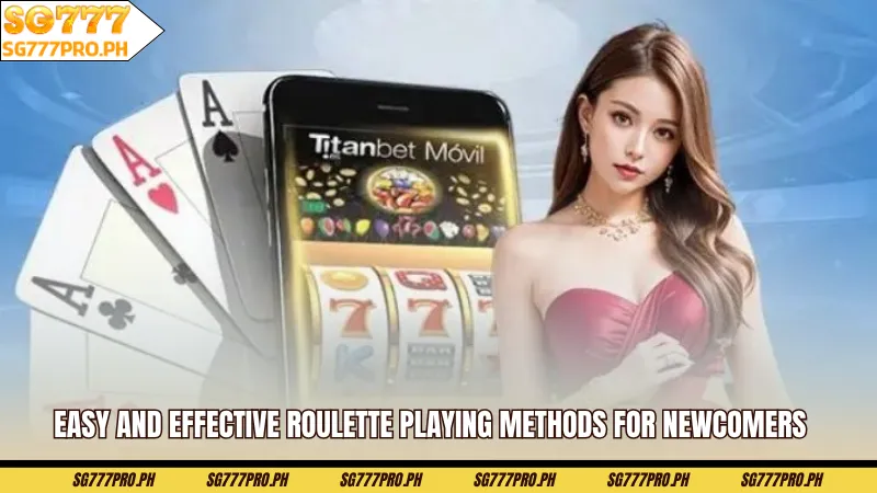 easy-and-effective-roulette-playing-methods-for-newcomers
