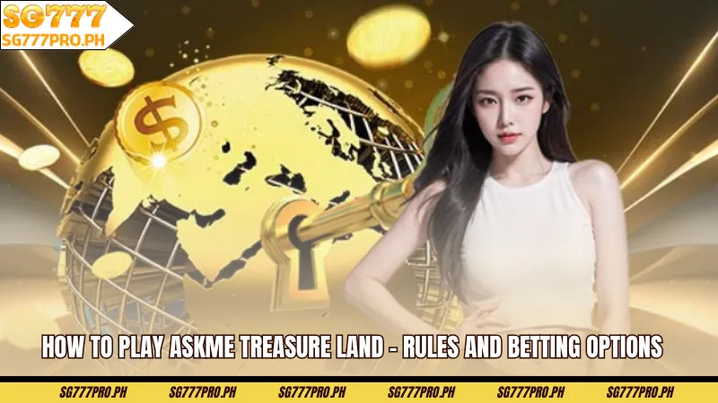 how-to-play-askme-treasure-land–rules-and-betting-options-sg777