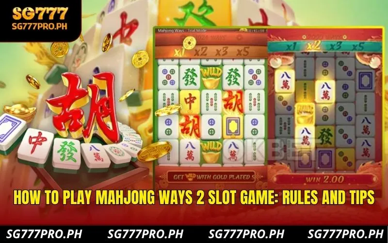 how-to-play-mahjong-ways-2-slot-game-rules-and-tips
