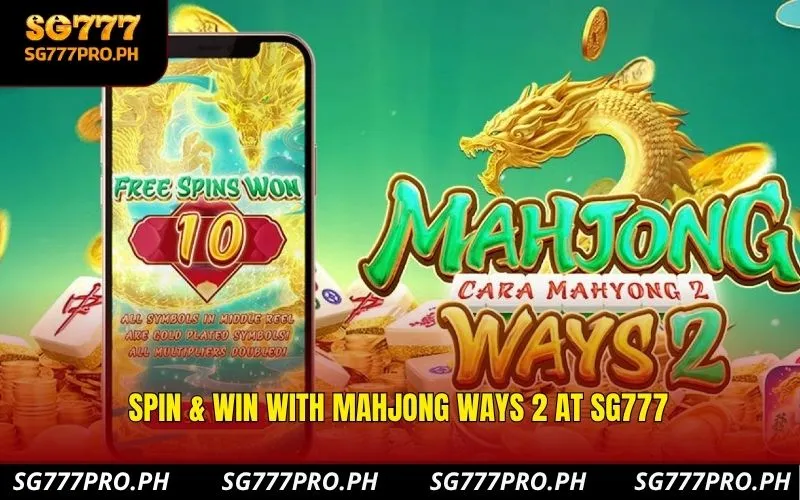 spin-win-with-mahjong-ways-2-at-sg777