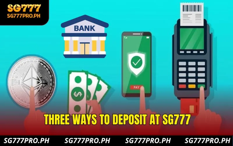 three-ways-to-deposit-at-sg777