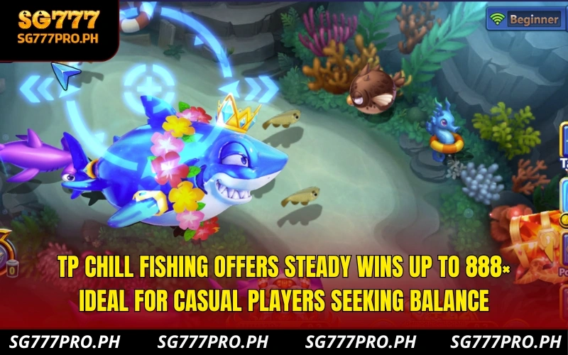 tp-chill-fishing-offers-steady-wins-up-to-888×-ideal-for-casual-players-seeking-balance