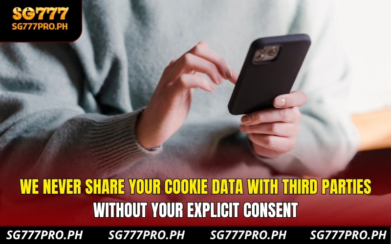 we-never-share-your-cookie-data-with-third-parties-without-your-explicit-consent