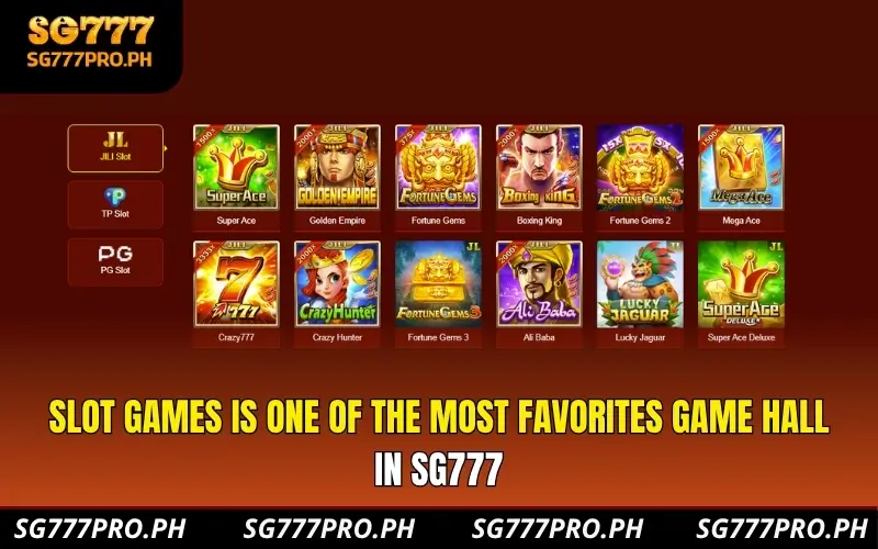 Slot Games is one of the most favorites game hall in SG777