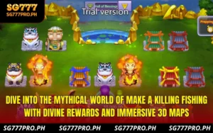 dive-into-the-mythical-world-of-make-a-killing-fishing-with-divine-rewards-and-immersive-3d-maps