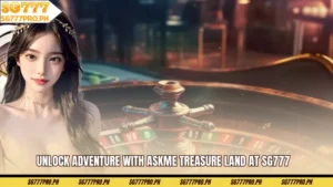 unlock-adventure-with-askme-treasure-land-at-sg777